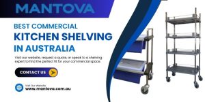 Best Commercial Kitchen Shelving in Australia