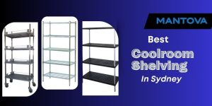 Best Coolroom Shelving In Sydney