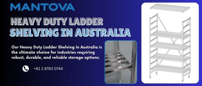Heavy Duty Ladder Shelving in Australia